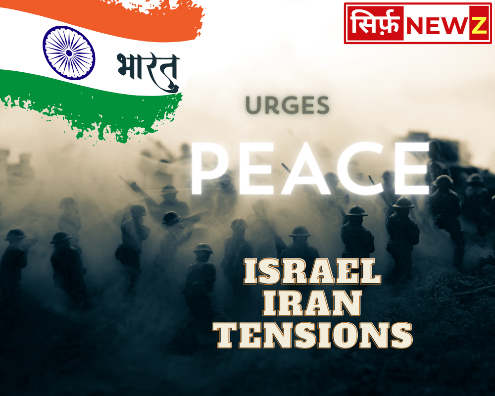 India Calls for Immediate De-escalation in Israel-Iran Tensions, Emphasizes Diplomatic Solution