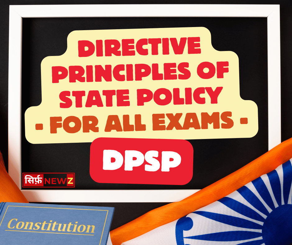Directive Principles of State Policy (DPSP) - Indian Polity Notes For All Exams